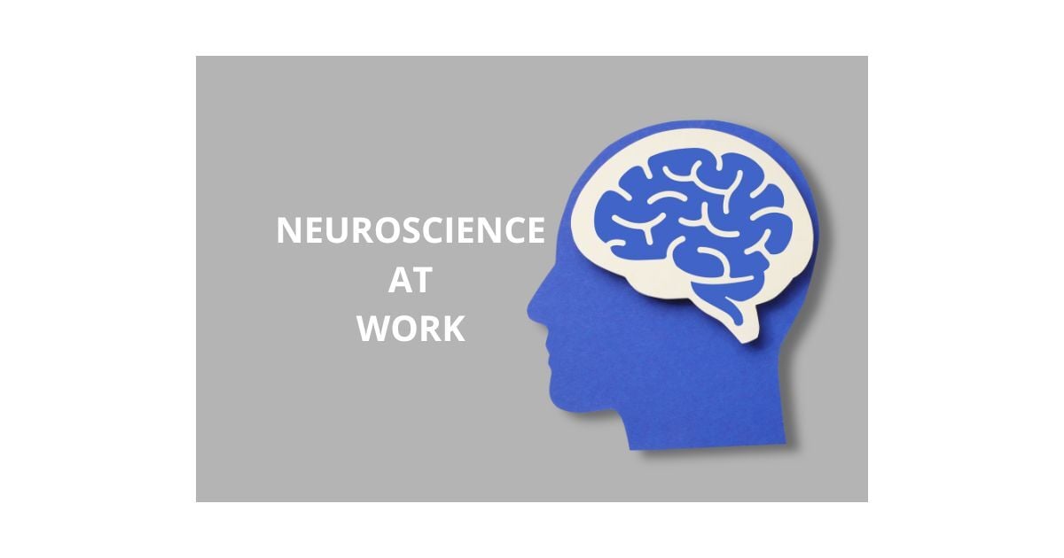 Man head profile with a brain and Neuroscience at work text, illustrating neuroscience in theworkplace.